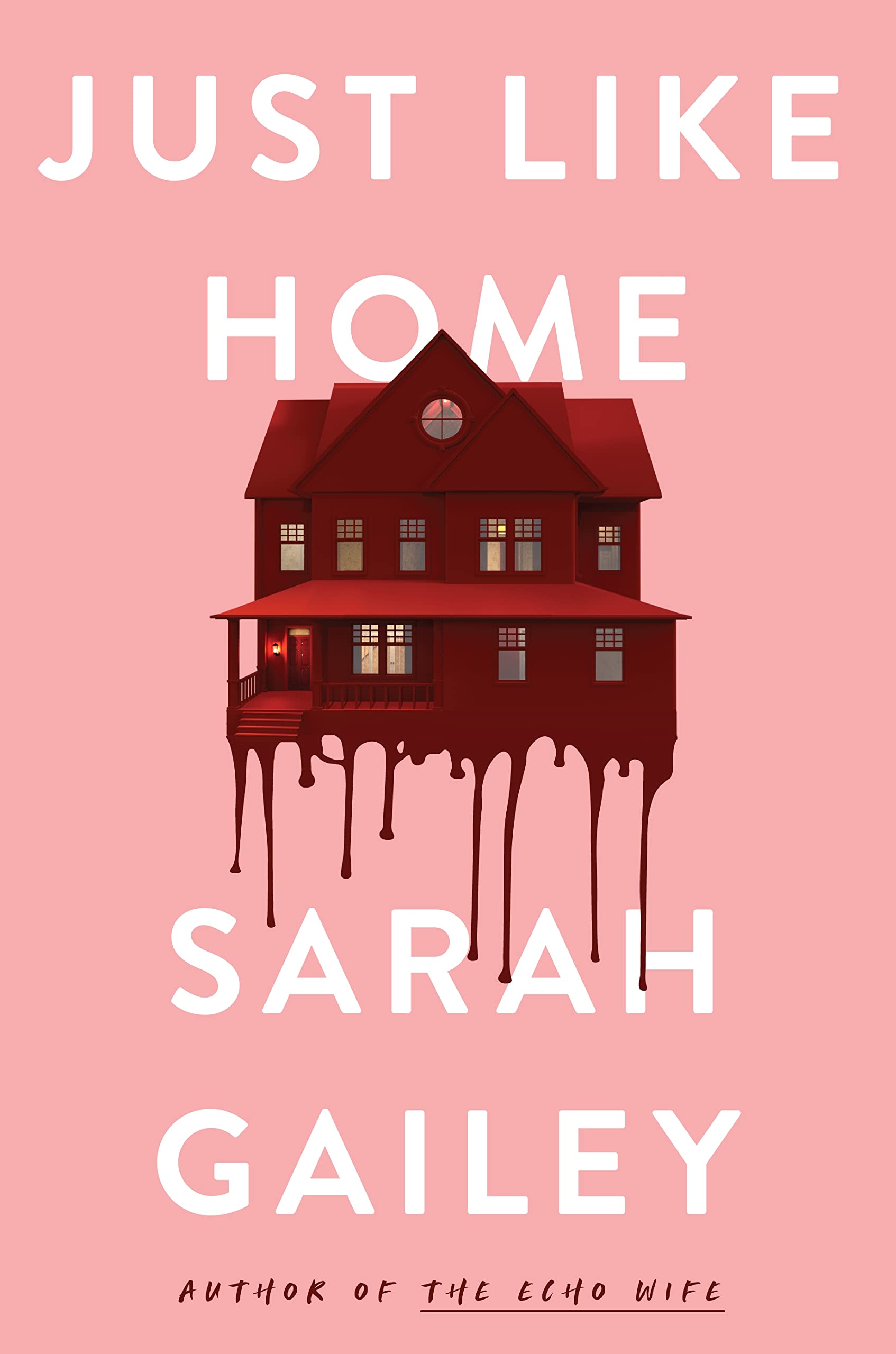 coperta Just Like Home de Sarah Gailey